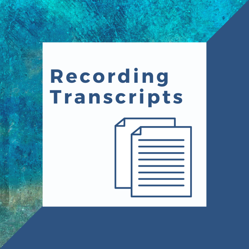 Blue and turquoise background with the title 'Recording Transcripts' and an image of two sheets of paper.