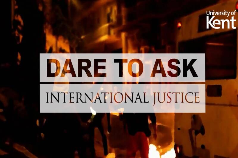 Dare to Ask: International Justice