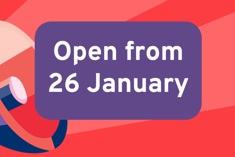 Graphic with text "open from 26 January"