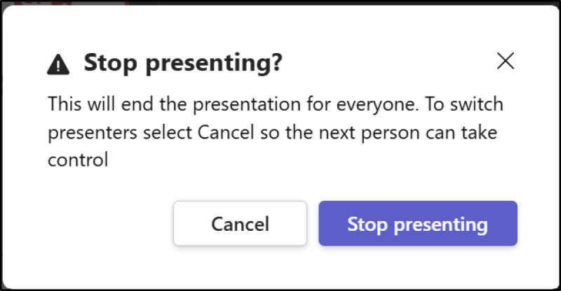 Image shows a dialog box asking if user wants to stop presenting. If not, they can cancel so the next person can take control